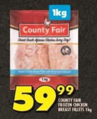 Shoprite COUNTY FAIR FROZEN CHICKEN BREAST FILLETS 1kg offer