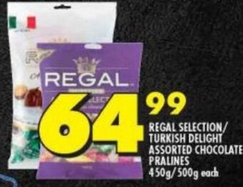 Shoprite REGAL SELECTION/ TURKISH DELIGHT ASSORTED CHOCOLATE PRALINES 450g/500g each offer