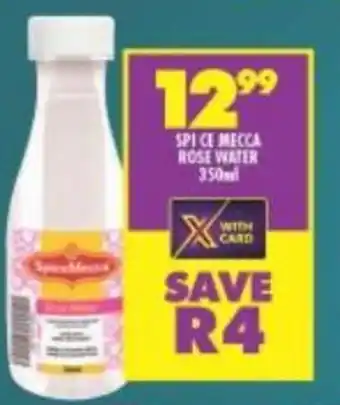 Shoprite SPICE MECCA ROSE WATER 350ml offer