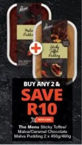 Checkers The Menu Sticky Toffee/ Malva/Caramel Chocolate Malva Pudding 2 x 450g/460g offer