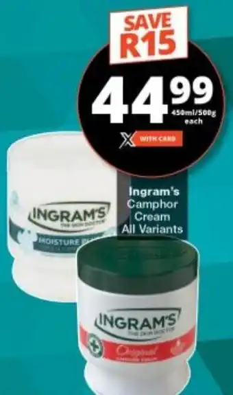 Checkers Ingram's Camphor Cream All Variants offer