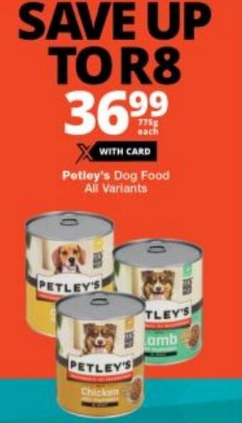 Checkers Petley's Dog Food All Variants offer