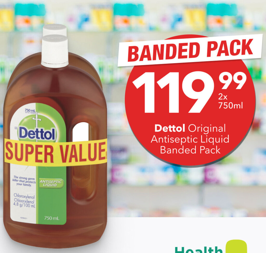 Dettol Original Antiseptic Liquid Banded Pack offer at Checkers
