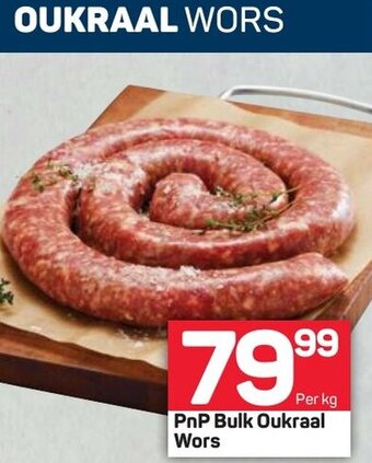 Pick n Pay PnP Bulk Oukraal Wors offer
