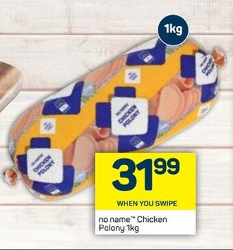 Pick n Pay no name Chicken Polony 1kg offer