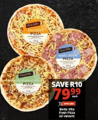 Checkers Bella Vita Fresh Pizza All Variants offer