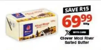 Checkers Clover Mool River Salted Butter offer