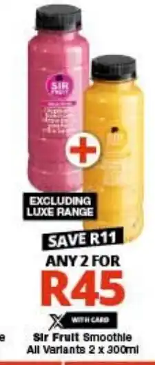 Checkers Sir Fruit Smoothle All Variants 2 x 300ml offer