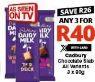 Checkers Cadbury Chocolate Slab All Varlants 3 x 80g offer