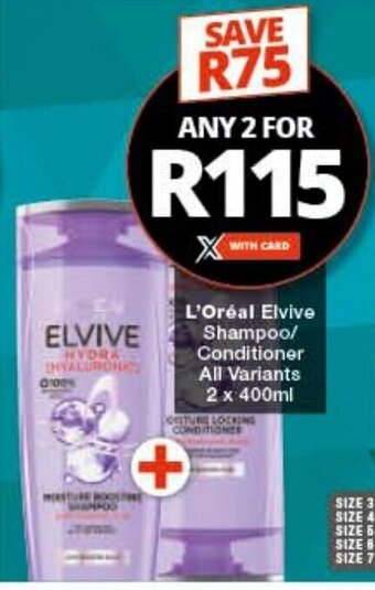 Checkers L'Oréal Elvive Shampoo/ Conditioner All Variants 2 x 400ml offer
