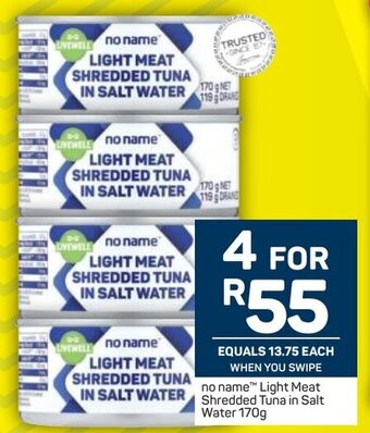 Pick n Pay no name Light Meat Shredded Tuna in Salt Water 170g offer