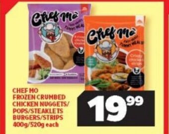 Usave Chef Mo Frozen Crumbed Chicken Nuggets / Pops / Steaklets Burgers / Strips 400g/520g each offer