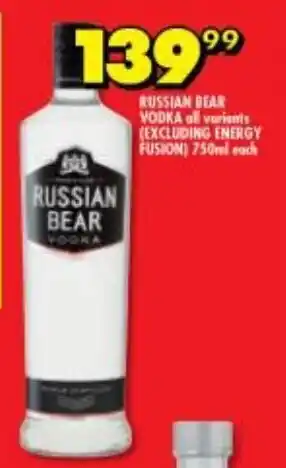 Shoprite RUSSIAN BEAR VODKA all variants (EXCLUDING ENERGY FUSION) 750ml each offer