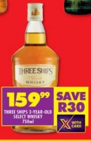 Shoprite THREE SHIPS 3-YEAR-OLD SELECT WHISKY 750ml offer