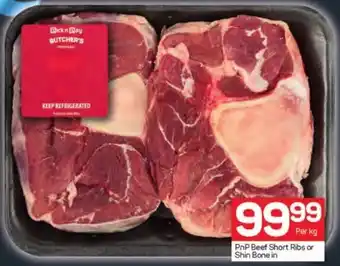 Pick n Pay PnP Beef Short Ribs or Shin Bone in offer