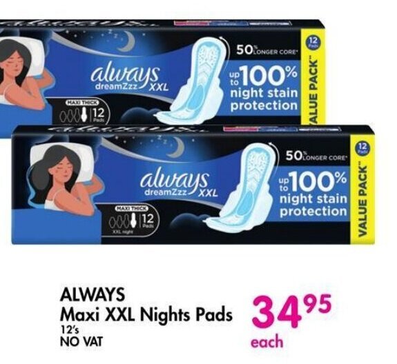 ALWAYS Maxi XXL Nights Pads 12's NO VAT offer at Makro
