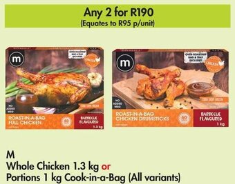 Makro M Whole Chicken 1.3 kg or Portions 1 kg Cook-in-a-Bag (All variants) offer