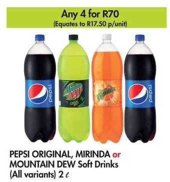 Makro PEPSI ORIGINAL, MIRINDA or MOUNTAIN DEW Soft Drinks (All variants) 2 L offer