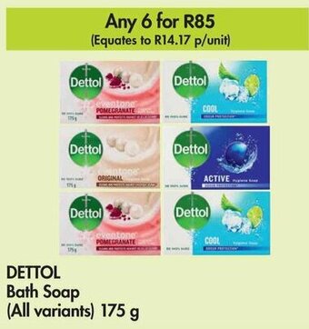 Makro DETTOL Bath Soap (All variants) 175 g offer