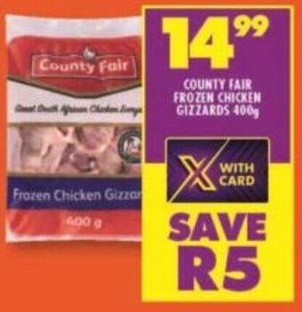 Shoprite COUNTY FAIR FROZEN CHICKEN GIZZARDS 400g offer