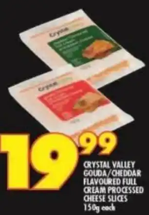 Shoprite CRYSTAL VALLEY GOUDA/CHEDDAR FLAVOURED FULL CREAM PROCESSED CHEESE SLICES 150g each offer