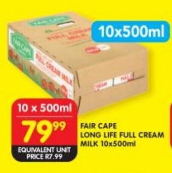 Shoprite FAIR CAPE LONG LIFE FULL CREAM MILK 10x500ml offer