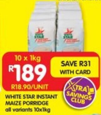 Shoprite WHITE STAR INSTANT MAIZE PORRIDGE all variants 10x1kg offer