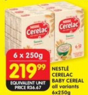 Shoprite NESTLE CERELAC BABY CEREAL all variants 6x250g offer