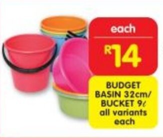 Shoprite BUDGET BASIN 32cm/ BUCKET 9 all variants each offer