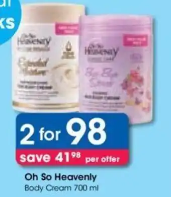 Clicks Oh So Heavenly Body Cream 700 ml offer