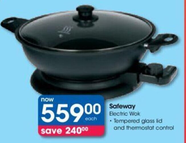 Safeway Electric Wok • Tempered glass lid and thermostat control offer