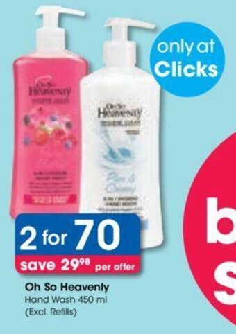 Clicks Oh So Heavenly Hand Wash 450 ml (Excl. Refills) offer