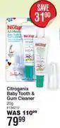 Dis-Chem Nuby citroganix baby tooth & gum cleaner-20g offer