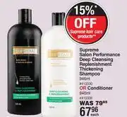 Dis-Chem Supreme salon performance deep cleansing replenishment thickening shampoo or conditioner-946ml each offer