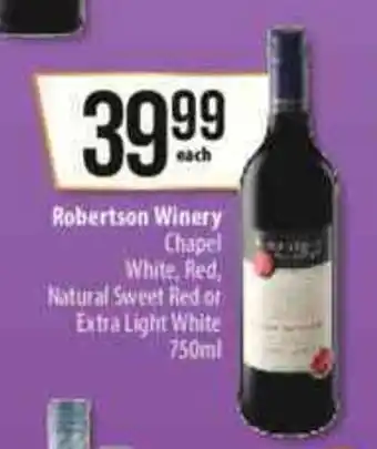 Spar Robertson Winery Chapel White, Red, Natural Sweet Red or Extra Light White 750ml offer