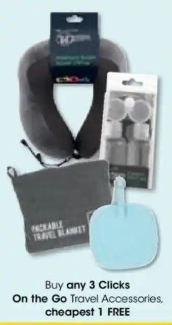Buy any 3 Clicks On the Go Travel Accessories, cheapest 1 FREE