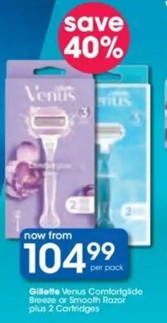 Clicks Gillette Venus Comfortglide Breeze or Smooth Razor plus 2 Cartridges offer