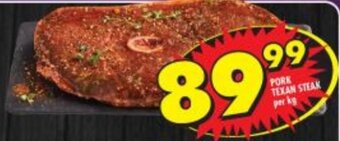 Shoprite PORK TEXAN STEAK per kg offer