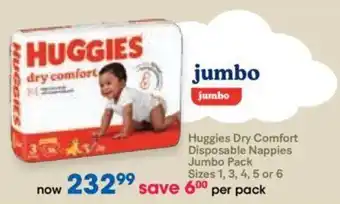 Clicks Huggies Dry Comfort Disposable Nappies Jumbo Pack Sizes 1, 3, 4, 5 or 6 offer