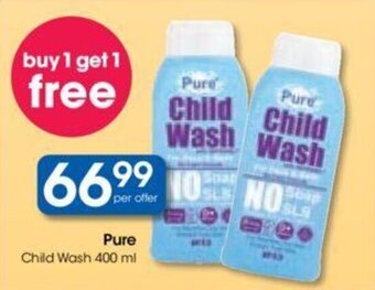 Clicks Pure Child Wash 400 ml offer