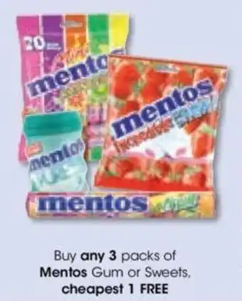 Clicks Buy any 3 packs of Mentos Gum or Sweets, cheapest 1 FREE offer
