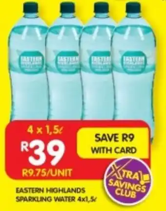Shoprite EASTERN HIGHLANDS SPARKLING WATER 4x1,5L offer