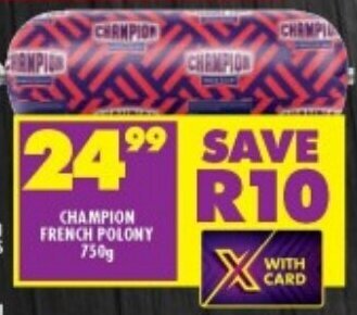 Shoprite CHAMPION FRENCH POLONY 750g offer