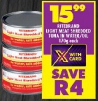 Shoprite RITEBRAND LIGHT MEAT SHREDDED TUNA IN WATER/OIL 170g each offer