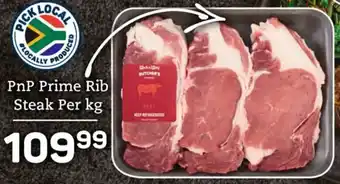 Pick n Pay PnP Prime Rib Steak Per kg offer