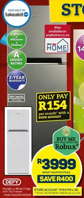 Pick n Pay DEFY Metallic or White Fridge with Top Freezer offer