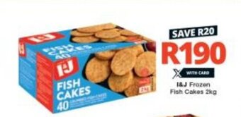 Checkers I&J Frozen Fish Cakes 2kg offer