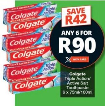 Checkers Colgate Triple Action/ Active Salt Toothpaste 6 x 75ml/100ml offer