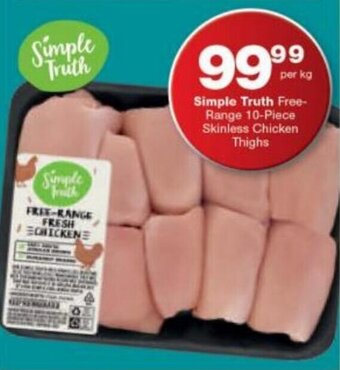 Checkers Simple Truth Free-Range 10-Piece Skinless Chicken Thighs offer