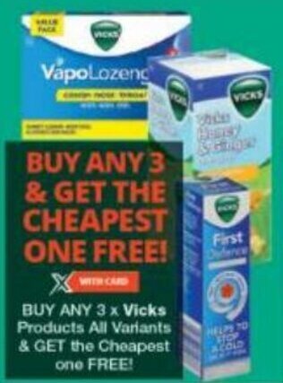Checkers BUY ANY 3 x Vicks Products All Variants & GET the Cheapest one FREE! offer